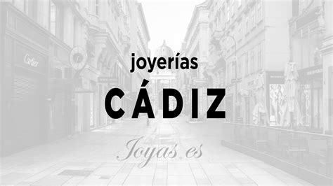 Las 5 Mejores Joyerías en Cádiz (2024) .